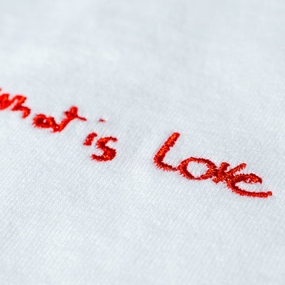 What is Love T-Shirt